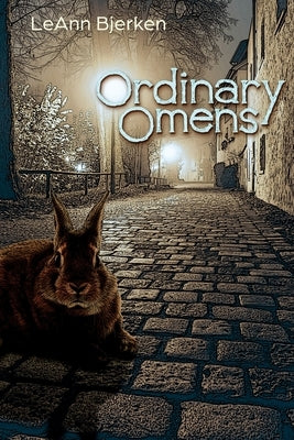 Ordinary Omens by Bjerken, Leann