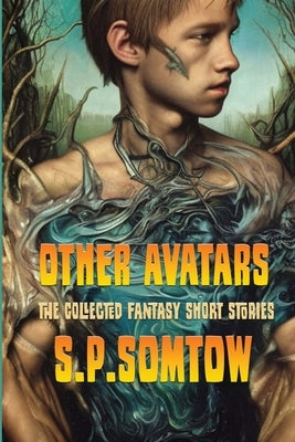 Other Avatars by Somtow, S. P.