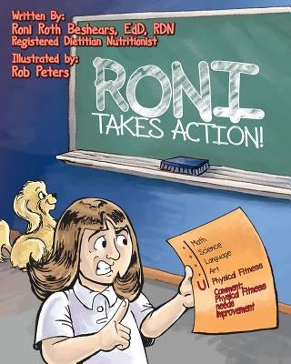 Roni Takes Action: A call to action for a young girl who is overweight by Peters, Rob