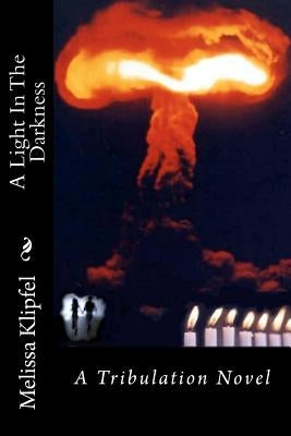 A Light In The Darkness by Merrick, Daniel W.