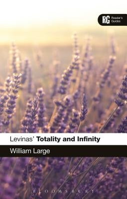 Levinas' 'Totality and Infinity' by Large, William