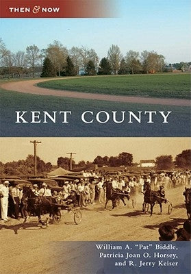 Kent County by Keiser, R. Jerry