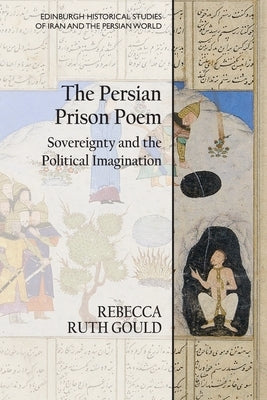 The Persian Prison Poem by Gould, Rebecca Ruth