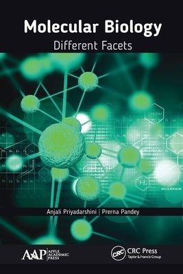 Molecular Biology: Different Facets by Priyadarshini, Anjali