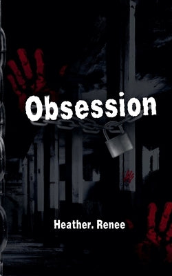 Obsession by Renee, Heather