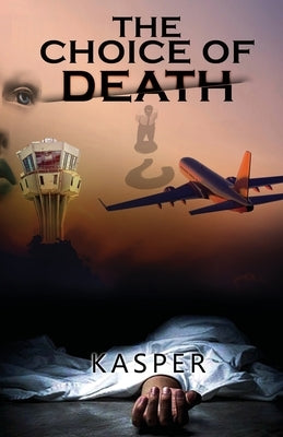 The Choice of Death by Kasper
