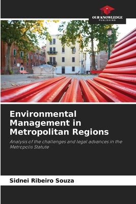 Environmental Management in Metropolitan Regions by Ribeiro Souza, Sidnei