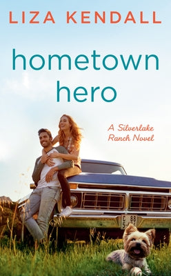Hometown Hero by Kendall, Liza