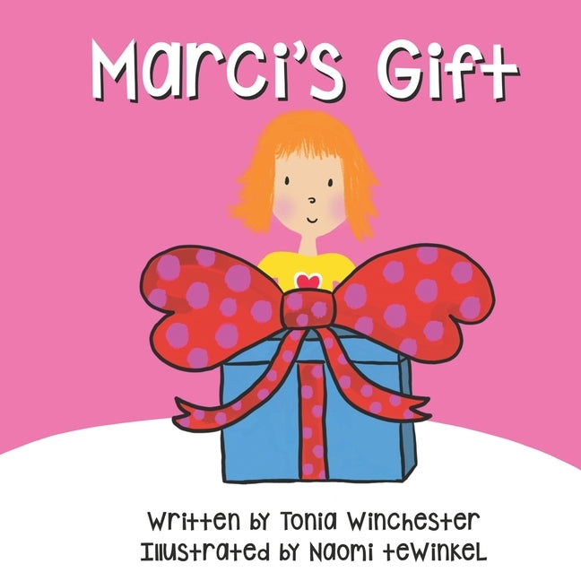 Marci's Gift by Tewinkel, Naomi