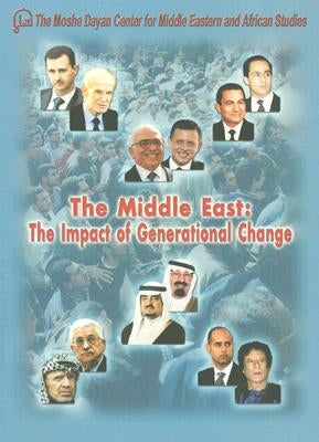 The Middle East: The Impact of Generational Change by Susser, Asher