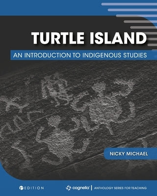 Turtle Island: An Introduction to Indigenous Studies by Michael, Nicky