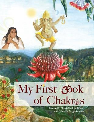 My First Book of Chakras by Shanti, Ghosh