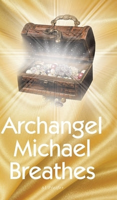 Archangel Michael Breathes by Pfeifer, Al