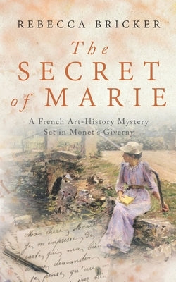 The Secret of Marie by Bricker, Rebecca
