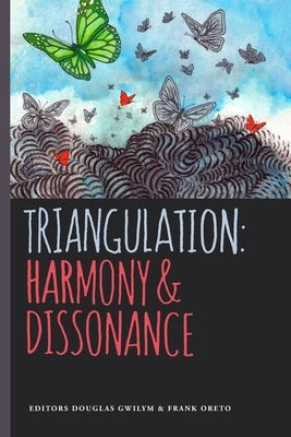 Triangulation: Harmony & Dissonance by Oreto, Frank