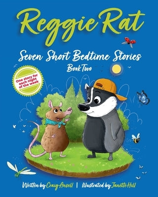 Reggie Rat Seven Short Bedtime Stories Book 2: One Story for each Night of the Week by Ansell, Craig