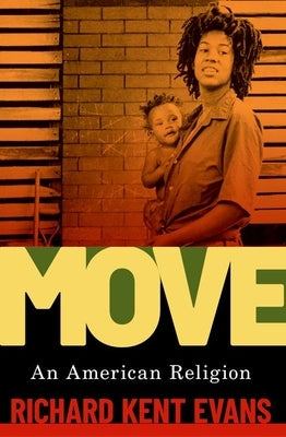 Move: An American Religion by Evans, Richard