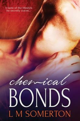 Chemical Bonds by Somerton, L. M.