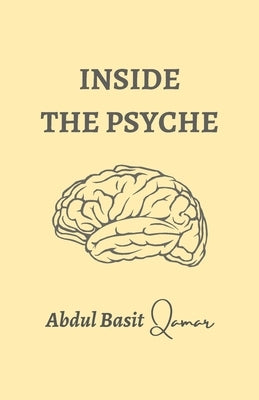 Inside the Psyche by Qamar, Abdul Basit