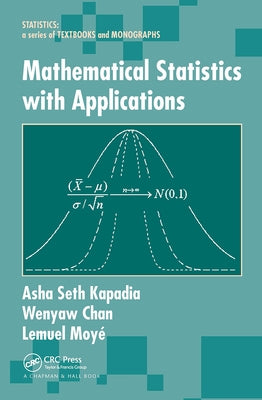 Mathematical Statistics with Applications by Kapadia, Asha Seth
