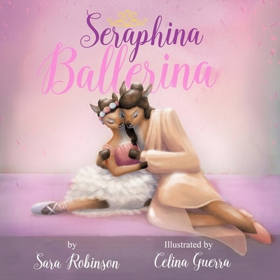 Seraphina Ballerina by Guerra, Celina