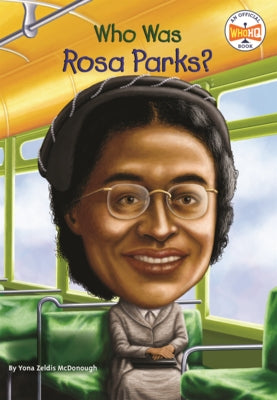Who Was Rosa Parks? by McDonough, Yona Zeldis