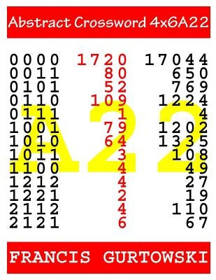 Abstract Crossword 4x6A22 by Gurtowski, Francis