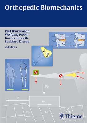 Orthopedic Biomechanics by Brinckmann, Paul