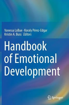 Handbook of Emotional Development by Lobue, Vanessa