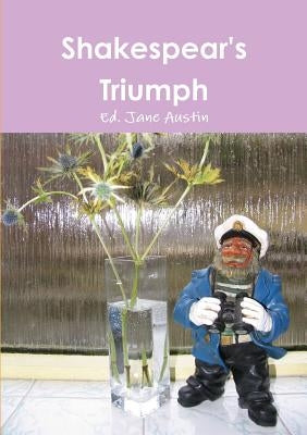 Shakespear's Triumph by Austin, Ed Jane