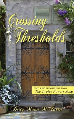 Crossing Thresholds by McQueen, Betty Mann