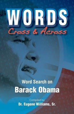 Obama: Words Cross & Across by Williams Sr, Eugene