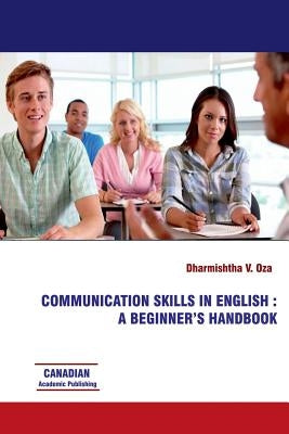 Communication Skills in English by Oza, Dharmishtha V.
