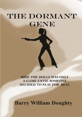 The Dormant Gene by Doughty, Barry