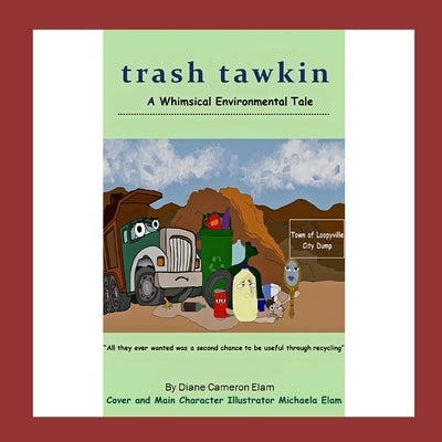 Trash Tawkin by Elam, Michaela Crystell