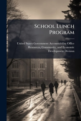 School Lunch Program by United States Government Accountabili
