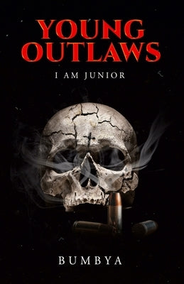 Young outlaws: I am Junior by Bumbya, Young