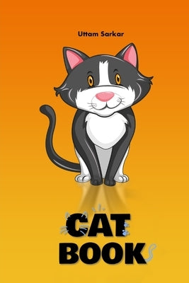 Cat Book: For all cat lovers by Sarkar, Uttam