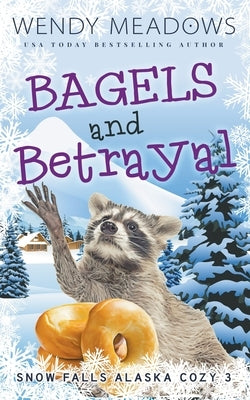Bagels and Betrayal by Meadows, Wendy