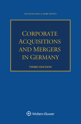 Corporate Acquisitions and Mergers in Germany by Doll, Natascha