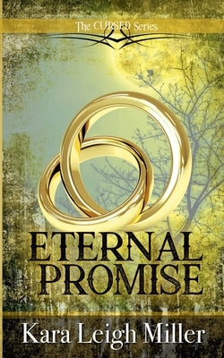 Eternal Promise by Miller, Kara Leigh