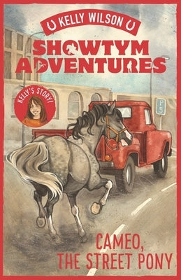Cameo, the Street Pony, Volume 2 by Wilson, Kelly