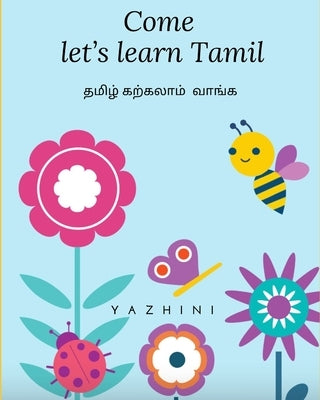 Come let's learn Tamil by , Yazhini
