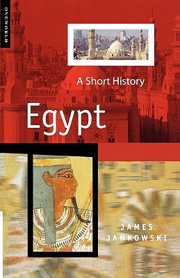 Egypt: A Short History by Jankowski, James