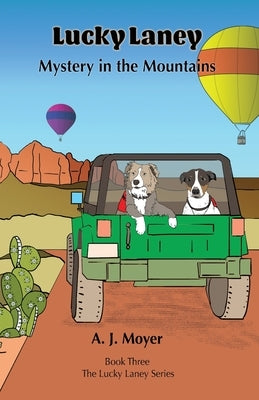 Mystery in the Mountains by Moyer, A. J.