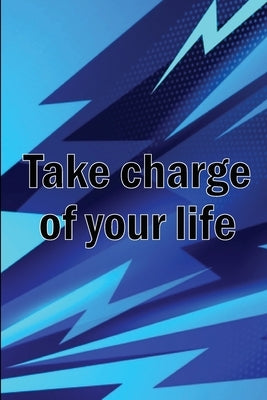 Take Charge Of Your Life: Break Free from Codependency by Wolrdbridge, Karin