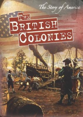 The British Colonies by Harasymiw, Mark J.