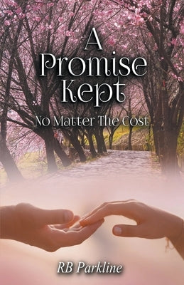 A Promise Kept by Parkline, Rb