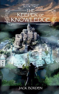 The Keeper of Knowledge by Borden, Jack