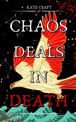 Chaos Deals in Death by Craft, Kate